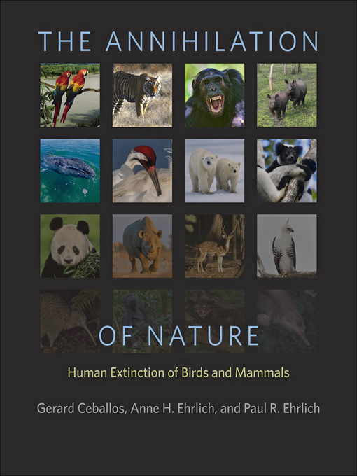 Title details for The Annihilation of Nature by Gerardo Ceballos - Available